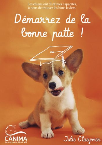 Démarrer de la bonne patte ! Livre éducation canine